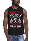 This Is A LifeStyle, There Is No Finish Line Muscle Shirt